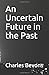 An Uncertain Future in the ...