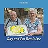 Ray and Pat Reminisce Ray and Pat Reminisce