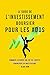 Le Guide de L'investissemen...