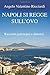 NAPOLI SI REGGE SULL'OVO: Racconti partenopei e dintorni (Italian Edition)