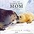 I LOVE YOU、MOM―しあわせの贈り物 by Myrsini Stephanides