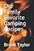 Our Family Favorite Camping...