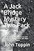 A Jack Bridge Mystery Two P...