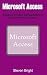 Microsoft Access: Database Creation and Management through Microsoft Access