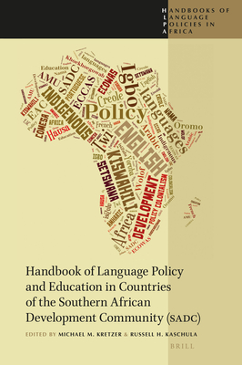 Handbook of Language Policy and Education in Countries of the Southern African Development Community (SADC) (Brill's Handbooks in Linguistics, 3)