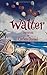 Walter: Copia solo de autor No ordenar (Spanish Edition)