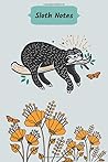 Sloth Journal Sloth Journal