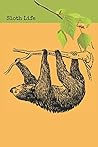 Sloth Journal Sloth Journal