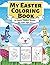 My Easter Coloring Book: An...