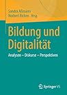 Bildung und Digitalität: Analysen – Diskurse – Perspektiven (German Edition)