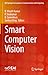 Smart Computer Vision (EAI/Springer Innovations in Communication and Computing)
