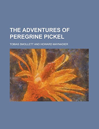 The adventures of Peregrine Pickel
