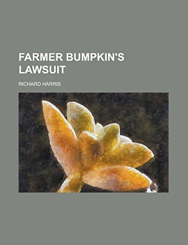 Farmer Bumpkin's lawsuit (Paperback)