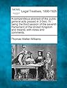 A Compendious Abstract of the Public General Acts Passed in 3 Geo. IV: Being the Third Session of the Seventh Parliament of the United Kingdom and Ireland, with Notes and Comments.