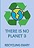 There Is No Planet B Recycling Diary: My Recycling Journal | Kids Recycle Journal | Track Your Recycling Habits | Teaching Environmental Project