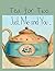 Tea for Two Just Me and You...