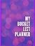My Bucket List Planner: Not...
