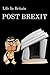 Life In Britain Post Brexit...
