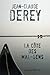 La Côte des mal-gens by Jean-Claude Derey