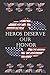 Heros Deserve Our Honor: Mi...