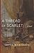 A Thread of Scarlet