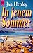 In jenem Sommer. by Jan Henley