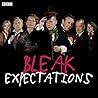 Bleak Expectations: The Complete First Series (Bleak Expectations Complete Series) Bleak Expectations: The Complete First Series (Bleak Expectations Complete Series)