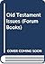 Old Testament Issues (Forum Books)
