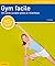 Gym facile: Un corps sculpt...