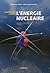 l'énergie nucléaire, comprendre l'avenir by Bertrand Barré