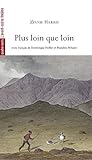 Plus Loin que Loin