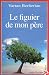 Le figuier de mon père by Vartan Berberian