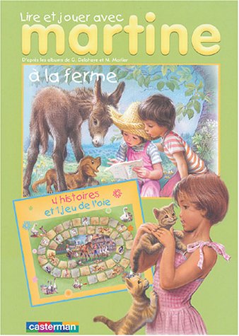 La ferme - lire et jouer avec martine (A)