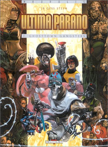Ultima Parano, tome 1 : Ghosttown Gangsters (Board Book)