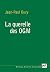 La querelle des OGM: Préfac...