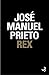 Rex by José Manuel Prieto