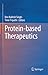Protein-based Therapeutics
