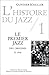 Histoire du jazz. Tome 1 : ...