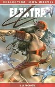Elektra, Tome 6 : Le prophète