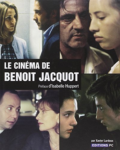 Le cinéma de Benoît Jacquot (French Edition)