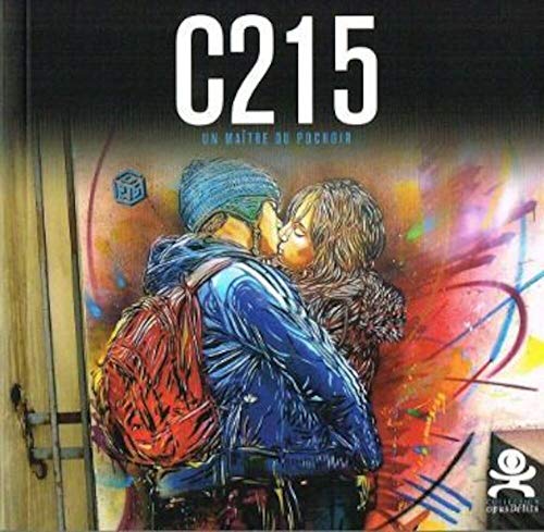 C215 - Un maître du pochoir: Opus délits 41 (Paperback)