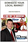 DOMINATE YOUR LOCAL MARKET