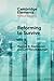 Reforming to Survive: The Bolshevik Origins of Social Policies (Elements in Political Economy)