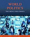 Bundle: World Politics: The Menu for Choice, 9th + International Politics Atlas