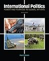 Bundle: International Politics: Power and Purpose in Global Affairs, 2nd + WebTutor™ on WebCT™ with eBook on Gateway Printed Access Card