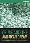 Bundle: Crime and the American Dream, 4th + WebTutor™ on Blackboard Printed Access Card for Criminal Justice Media Library