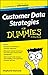Customer Data Strategies for Dummies by Stephanie Diamond