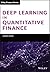 Deep Learning in Quantitative Finance (Wiley Finance)
