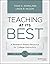 Teaching at Its Best by Todd Zakrajsek