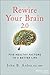 Rewire Your Brain 2.0: Five...